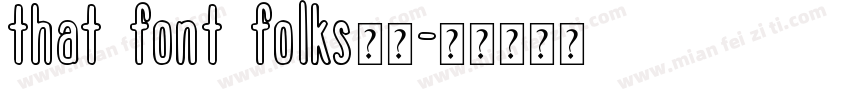 that font folks字体字体转换
